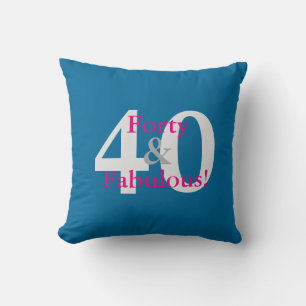 40 & Fabulous! Freuen Sie sich auf Blauen und Hot  Kissen