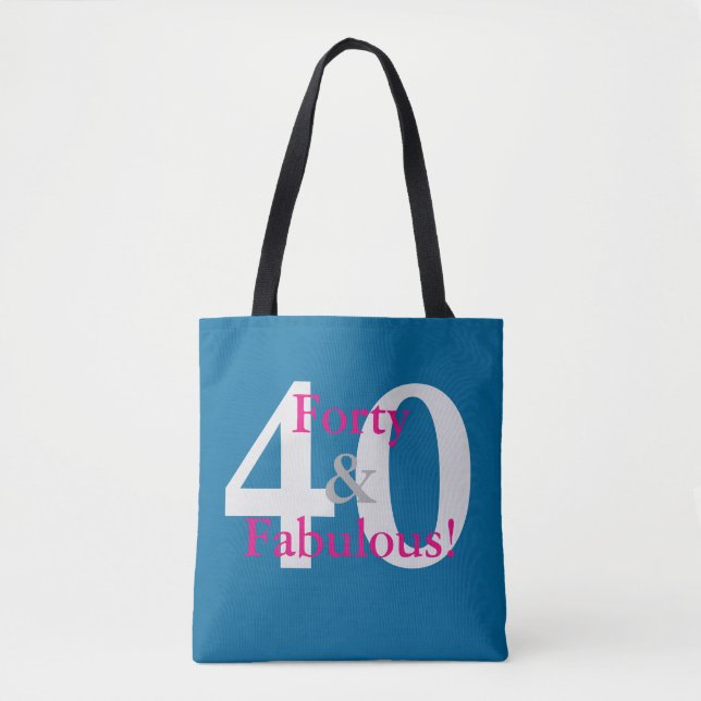 40 & Fabulous! Freuen Sie sich auf Blauen und Hot  Tasche (Vorderseite)