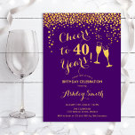 40. Geburtstag - Bis zu 40 Jahre Gold Lila Einladung<br><div class="desc">40. Geburtstag Einladung. Bis 40 Jahre! Elegantes Design in lila und gold. Mit Champagnergläsern,  Script-Schriftart und Konfetti. Ideal für eine stilvolle 40. Geburtstagsfeier. Personalisieren Sie Ihre persönlichen Daten. Kann für jedes Alter angepasst werden.</div>