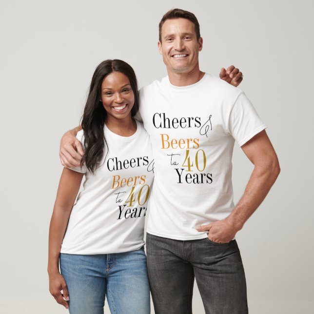 40. Geburtstag Cheers Beers Party T-Shirt (Unisex)