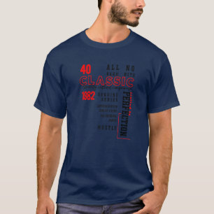 40. Geburtstag eines von einer Art T-Shirts 1982,