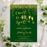 40. Geburtstag - Feiern bis 40 Jahre Gold Green Einladung<br><div class="desc">40. Geburtstag Einladung. Bis 40 Jahre! Elegantes Design in Grün und Gold. Mit Champagnergläsern,  Script-Schriftart und Konfetti. Ideal für eine stilvolle 40. Geburtstagsfeier. Personalisieren Sie Ihre persönlichen Daten. Kann für jedes Alter angepasst werden.</div>