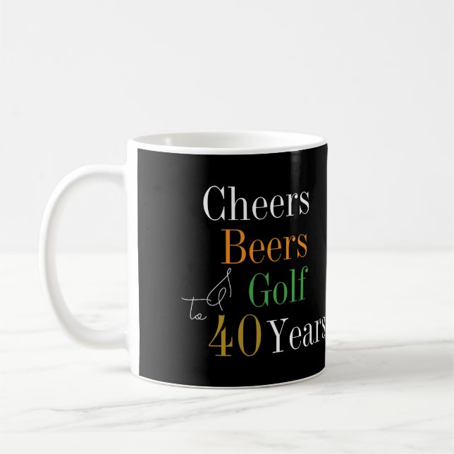40. Geburtstag Golf Cheers Beers Kaffeetasse (Links)
