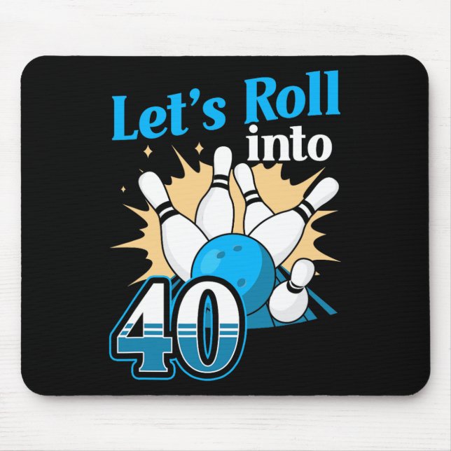 40. Geburtstag in 40 Bowling Mousepad (Vorne)