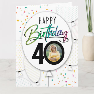 40. Geburtstag individuelle Foto-Ballons Karte