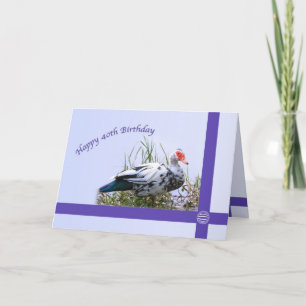 40. Geburtstag mit Muscovy-Ente Karte