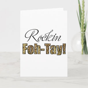 40. Geburtstag oder Danke Card Rockin' Foh-Tay!