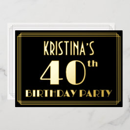 40. Geburtstag Party: Art Deco Look "40", w/ Name Folieneinladung