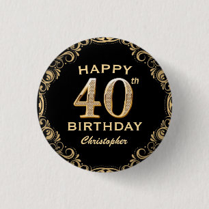 40. Geburtstag Party Schwarz und Gold Glitzer Rahm Button