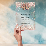 40. Geburtstag Rose goldenes Party Acryleinladungen<br><div class="desc">Für ein elegantes Party zum 40. Geburtstag. Ein klarer,  transparenter Hintergrund. Dekoriert mit Rose goldfarbenen Konfetti und Nummer 40 mit einem Schriftart im Ballonstil geschrieben. Personalisieren Sie Ihren Namen und Ihre Party-Daten und fügen Sie diese hinzu.</div>