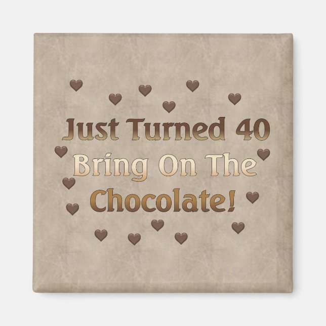 40. Geburtstag Schokolade Magnet (Vorne)
