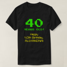 40. Geburtstag: Spaß, 8-Bit-Look, Nerdy / Geeky "4