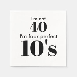 40. Geburtstag vier perfekte schwarze Grafik Text Serviette