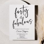 40. Geburtstags-Party Einladung<br><div class="desc">Dies ist eine 40 & Fabulous Minimal Minimalistische Schwarz-weiße 40. Geburtstag Party Einladung!</div>