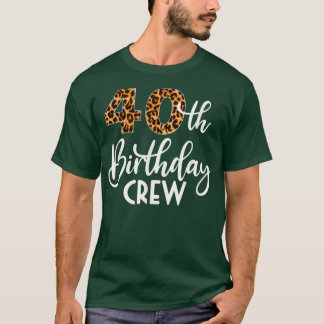 40 Geburtstagsparty mit Leopard Print 40. Geburtst T-Shirt