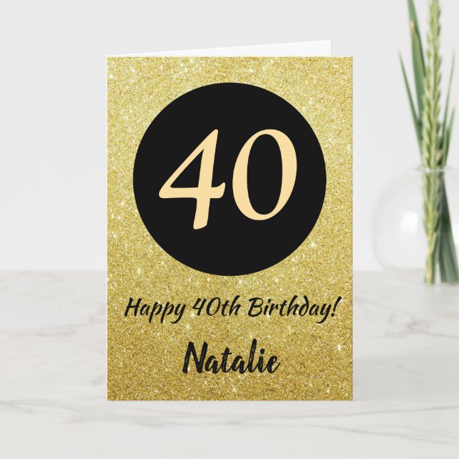 40. Happy Birthday Black and Gold Glitzer Card Karte (Vorderseite)