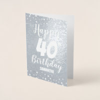 40. Happy Birthday Custom Foil Card