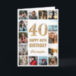 40. Happy Birthday Gold und White Foto Collage Karte<br><div class="desc">40. Happy Birthday Gold und White Foto Collage Geburtstagskarte. Für weitere Anpassungen klicken Sie bitte auf die Schaltfläche "Anpassen" und verwenden Sie unser Designwerkzeug,  um diese Vorlage zu ändern.</div>
