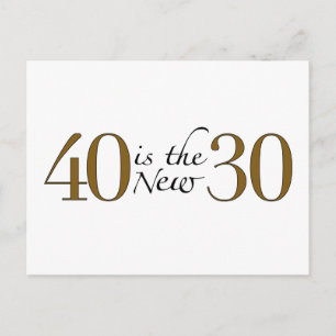40 ist die neuen 30 postkarte