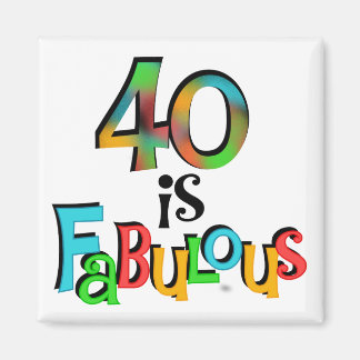 40 ist fabelhafte Geburtstagsgeschenke und T - Shi Magnet