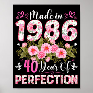 40 Jahre alt, hergestellt 1986, Blumen, 40. Geburt Poster