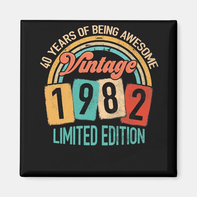 40 Jahre alt von 1982 Phantastisch sein 40. Geburt Magnet (Vorne)