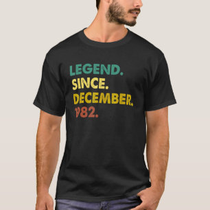 40 Jahre alte Legende Seit Dezember 1982 40. Gebur T-Shirt