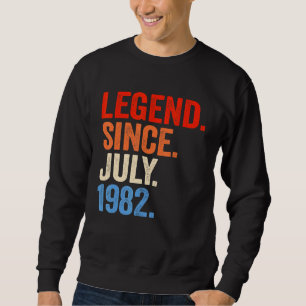 40 Jahre alte Legende seit Juli 1982 40. Geburtsta Sweatshirt