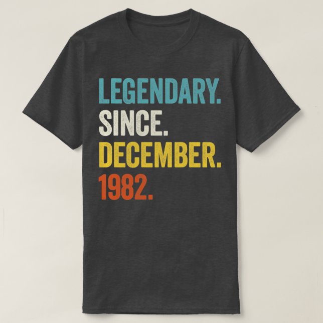 40 Jahre alter Legendär seit Dezember 1982 40. T-Shirt (Design vorne)
