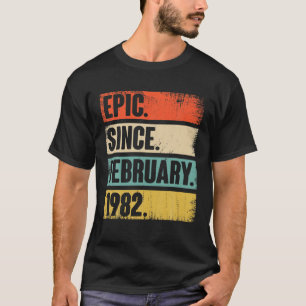 40 Jahre altes Geschenk Epic seit Februar 1982 - 4 T-Shirt