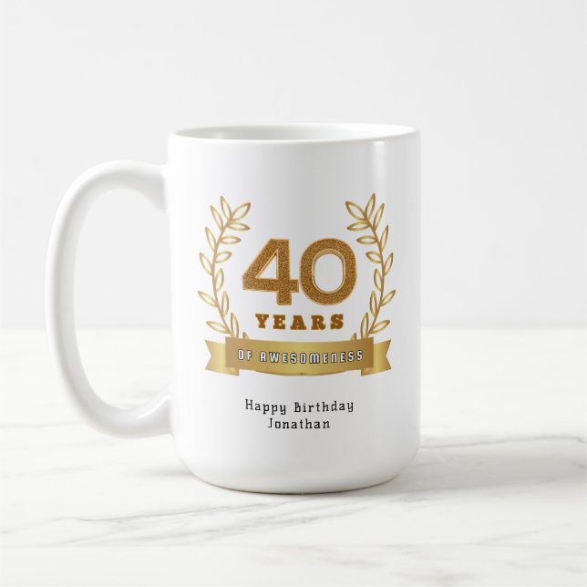 40 Jahre Großartigkeit - Maßgeschneidert Kaffeetasse (Links)