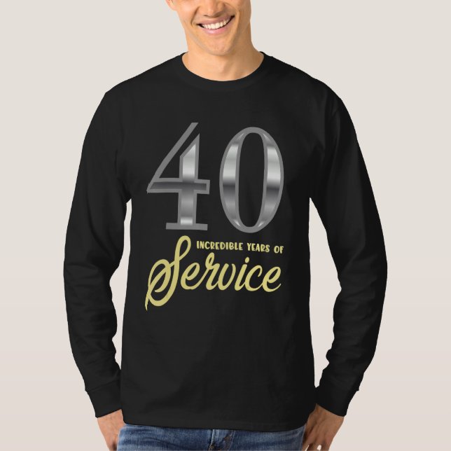 40 Jahre Service 40 Jahre Anfänger T-Shirt (Vorderseite)