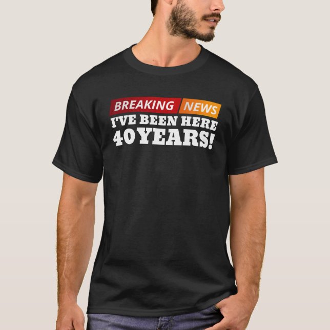 40-jähriges Arbeitsjubiläum 40. Mitarbeiterbewertu T-Shirt (Vorderseite)