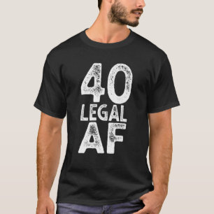 40 Legal AF 40. Geburtstagsgeschenk Shirt für Männ