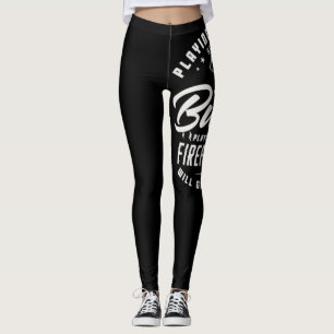 40.Mit Feuer spielen bringt dich zum Wetten Leggings