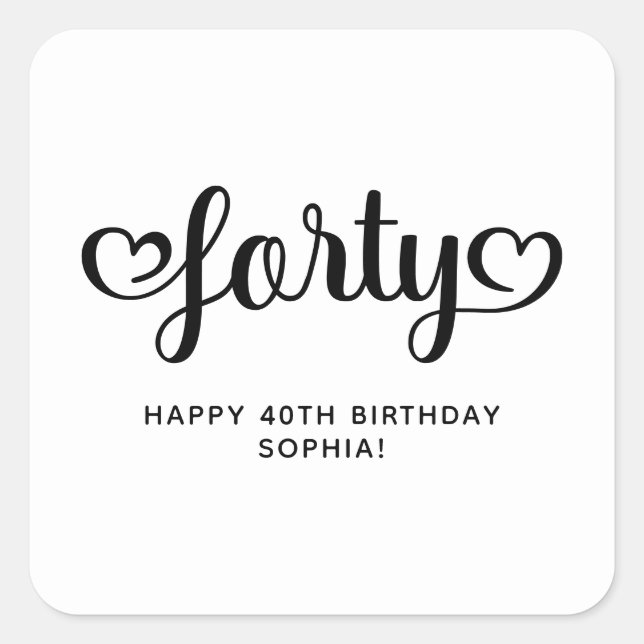 40 Niedlich Hearts Script 40. Geburtstag Quadratischer Aufkleber (Vorderseite)