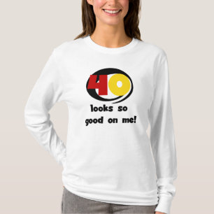 40 sieht mir so gut aus wie Shirts und Geschenke