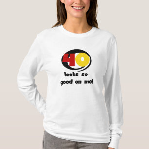 40 sieht mir so gut aus wie Shirts und Geschenke