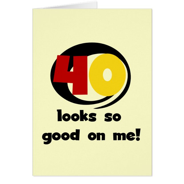 40 sieht mir so gut aus wie Shirts und Geschenke (Vorne)