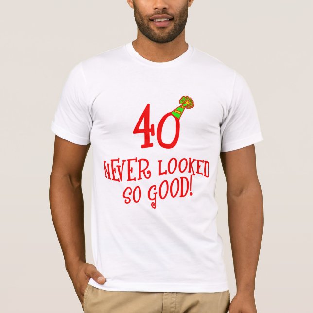 40 so gut nie geschaut! T-Shirt (Vorderseite)