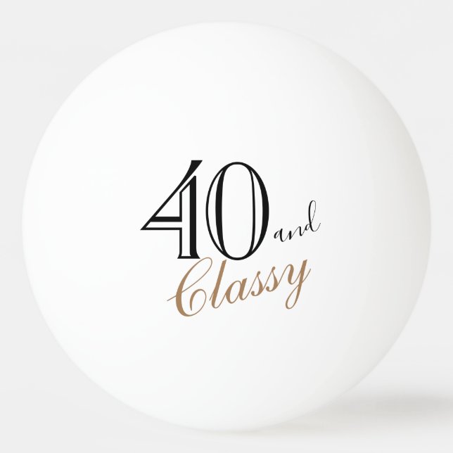 40 und Classy Elegant Script 40. Geburtstag Tischtennisball (Vorderseite)