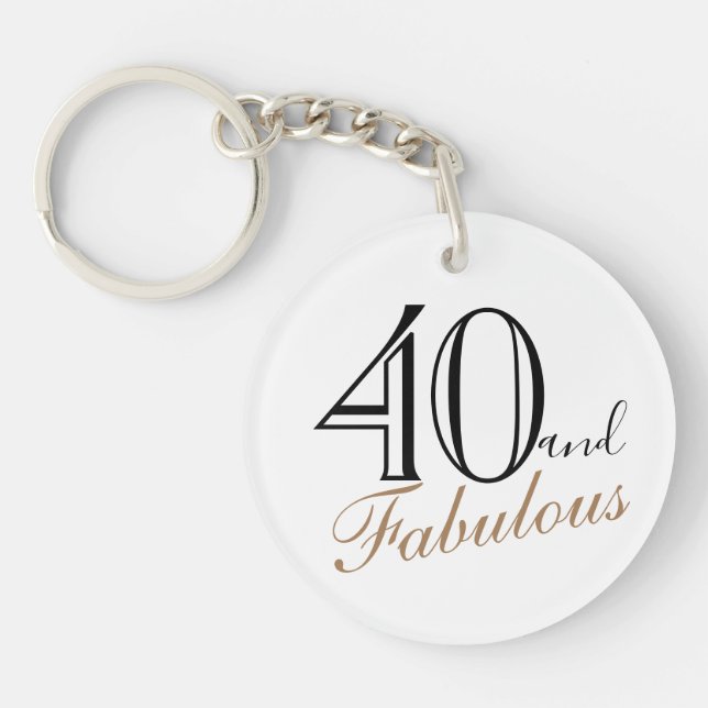 40 und fabelhafte Elegant Script Frau 40. Geburtst Schlüsselanhänger (Vorderseite)