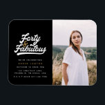 40 und fabelhafte Geburtstagsparty Foto Einladung Magnet<br><div class="desc">Feiern Sie Ihren 40. Geburtstag stilvoll mit diesen schwarz-weiß vierzig und fabelhaften Geburtstagsparty Foto Einladungen. Ein Retroskripttext und fett formatierte Grafiken. Teil einer Sammlung.</div>