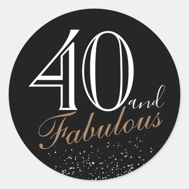40 und fabelhafte moderne Elegant Black Birthday Runder Aufkleber (Vorderseite)