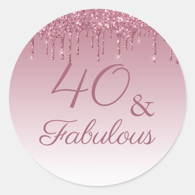 40 und fabelhafte Rose Gold Pink Dripping Glitzer Runder Aufkleber (Vorderseite)