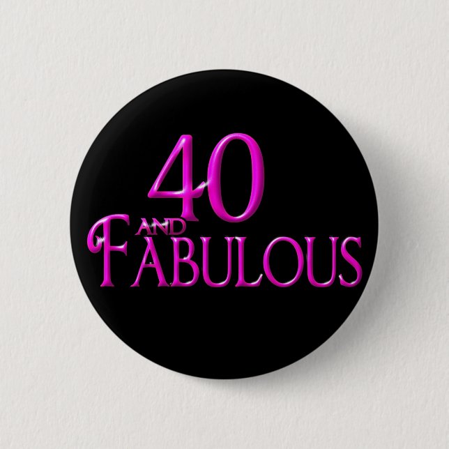 40 und fabelhaftes button (Vorderseite)
