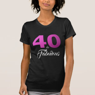 40 und fabulous Geburtstagsgeschenk T-Shirt