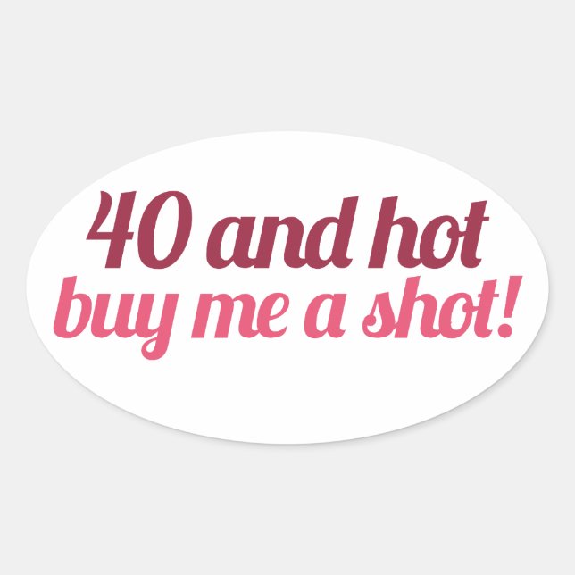 40 und HOT Ovaler Aufkleber (Vorderseite)