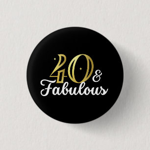 40 und vorzüglicher 40. Geburtstag Button