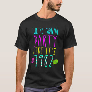 40. Wir sind ein Party wie sein 80er von 1982 T-Shirt